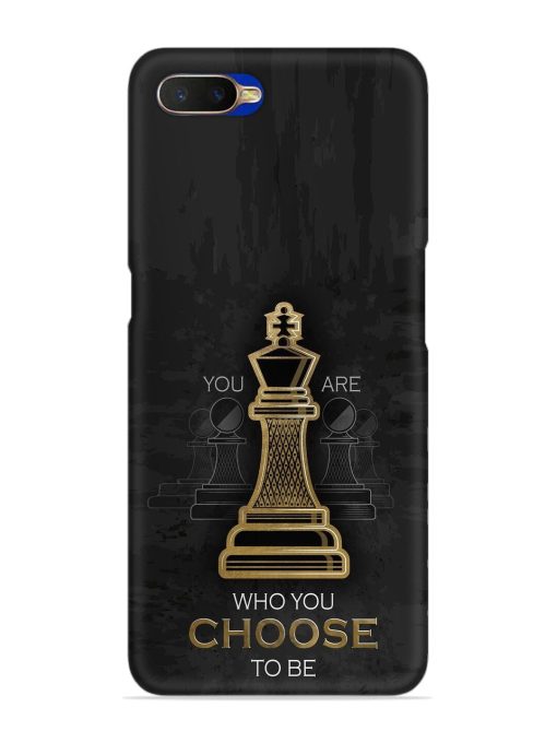 You Are Who Choose To Be Snap Case for Oppo K1 Zapvi