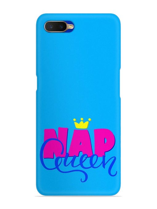 Nap Queen Quote Snap Case for Oppo K1