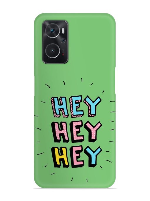 Hey Vector Cartoon Snap Case for Oppo K10 (4G) Zapvi