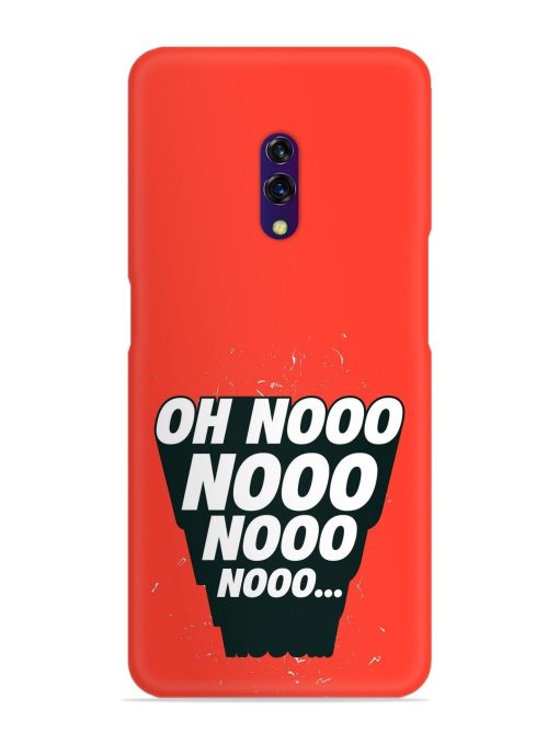 Oh Nooo Snap Case for Oppo K3 Zapvi