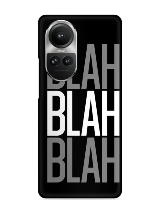 Blah Blah Blah Wallpaper Snap Case for Oppo Reno 10 Pro (5G) Zapvi