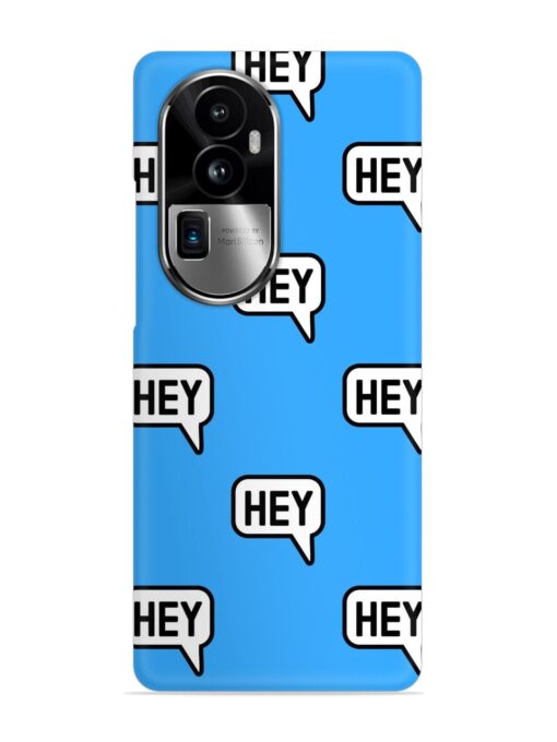 Hey Text Message Snap Case for Oppo Reno 10 Pro Plus (5G) Zapvi