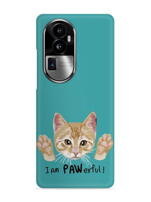 Typography Slogan Cat Snap Case for Oppo Reno 10 Pro Plus (5G)