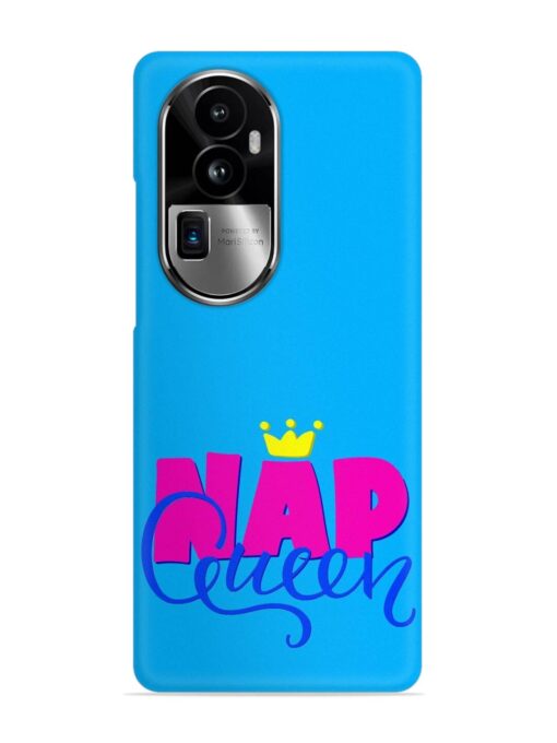 Nap Queen Quote Snap Case for Oppo Reno 10 Pro Plus (5G) Zapvi