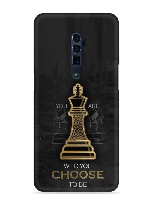 You Are Who Choose To Be Snap Case for Oppo Reno 10X Zoom Zapvi