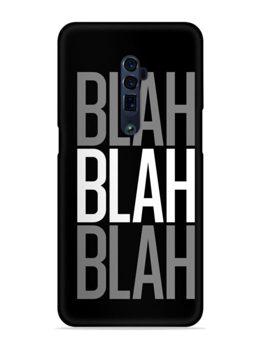 Blah Blah Blah Wallpaper Snap Case for Oppo Reno 10X Zoom Zapvi