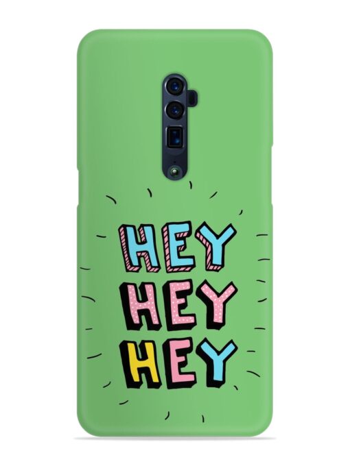 Hey Vector Cartoon Snap Case for Oppo Reno 10X Zoom