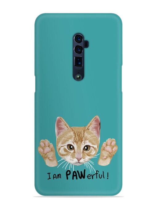 Typography Slogan Cat Snap Case for Oppo Reno 10X Zoom