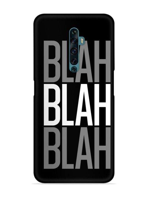 Blah Blah Blah Wallpaper Snap Case for Oppo Reno 2F Zapvi