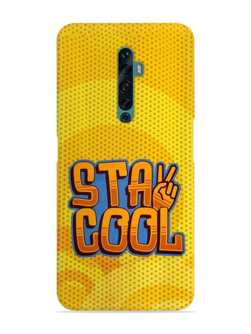 Stay Cool Snap Case for Oppo Reno 2Z Zapvi