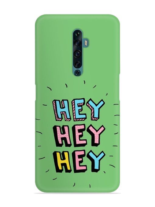 Hey Vector Cartoon Snap Case for Oppo Reno 2Z Zapvi