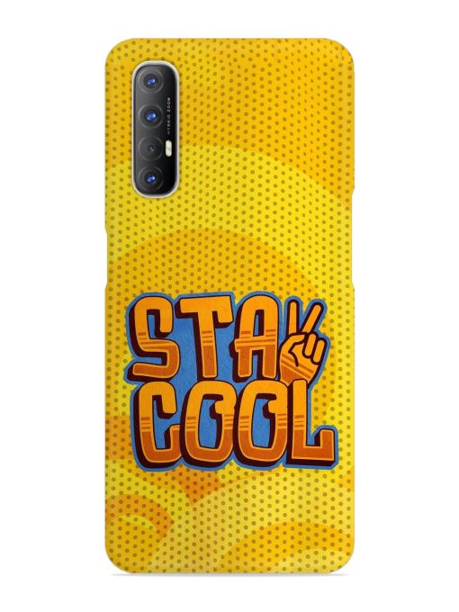 Stay Cool Snap Case for Oppo Reno 3 Pro Zapvi