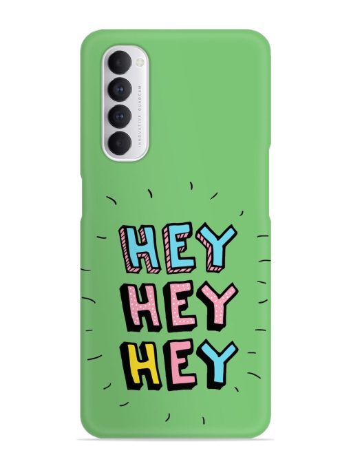 Hey Vector Cartoon Snap Case for Oppo Reno 4 Pro