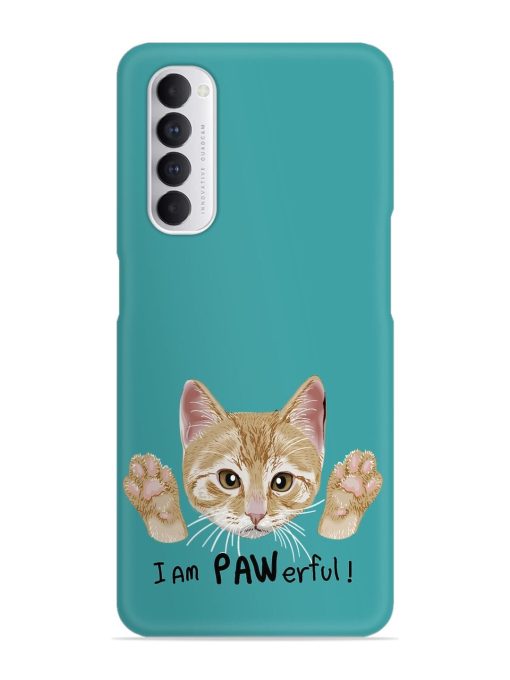 Typography Slogan Cat Snap Case for Oppo Reno 4 Pro