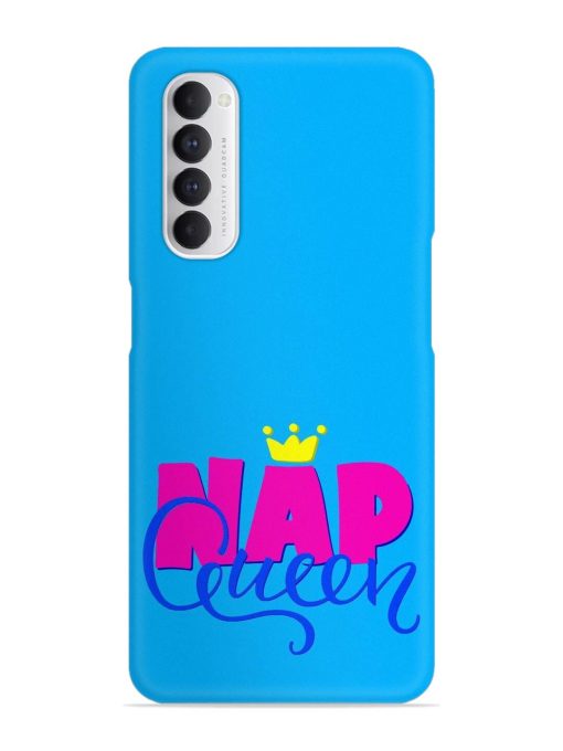 Nap Queen Quote Snap Case for Oppo Reno 4 Pro