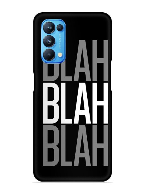 Blah Blah Blah Wallpaper Snap Case for Oppo Reno 5