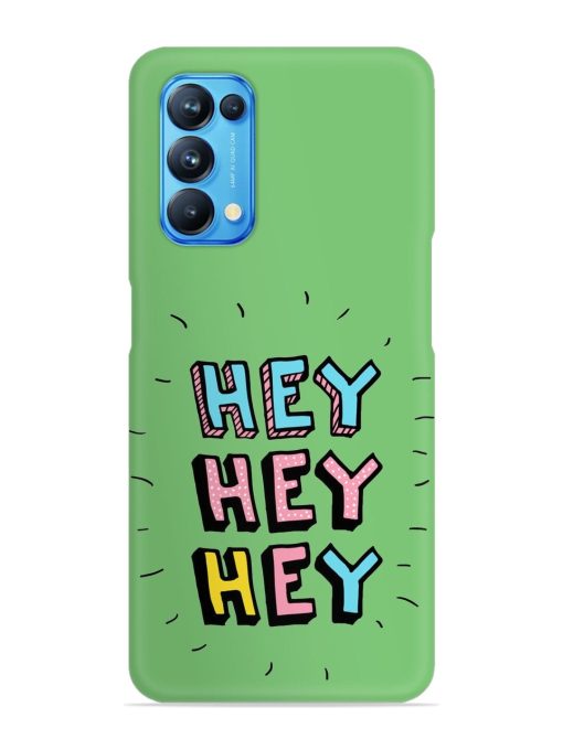 Hey Vector Cartoon Snap Case for Oppo Reno 5