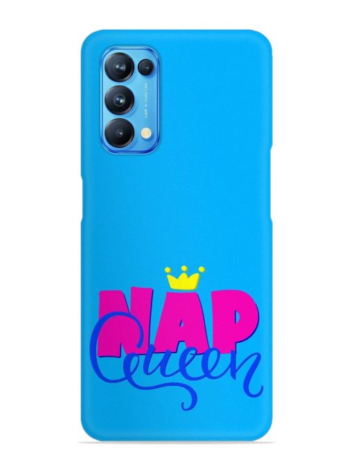 Nap Queen Quote Snap Case for Oppo Reno 5