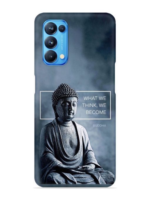 What We Think We Become Snap Case for Oppo Reno 5 Zapvi