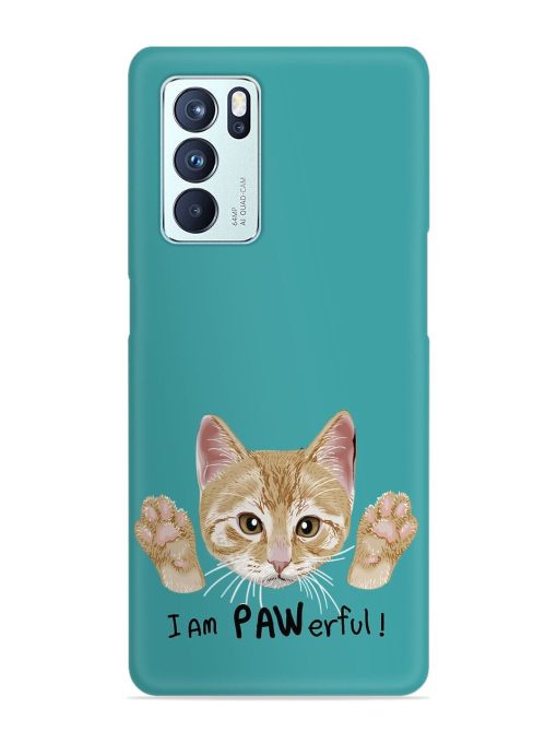 Typography Slogan Cat Snap Case for Oppo Reno 6 Pro (5G)