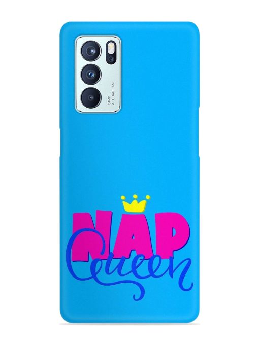 Nap Queen Quote Snap Case for Oppo Reno 6 Pro (5G) Zapvi