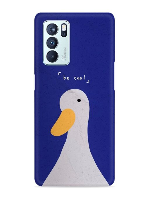 Be Cool Duck Snap Case for Oppo Reno 6 Pro (5G) Zapvi