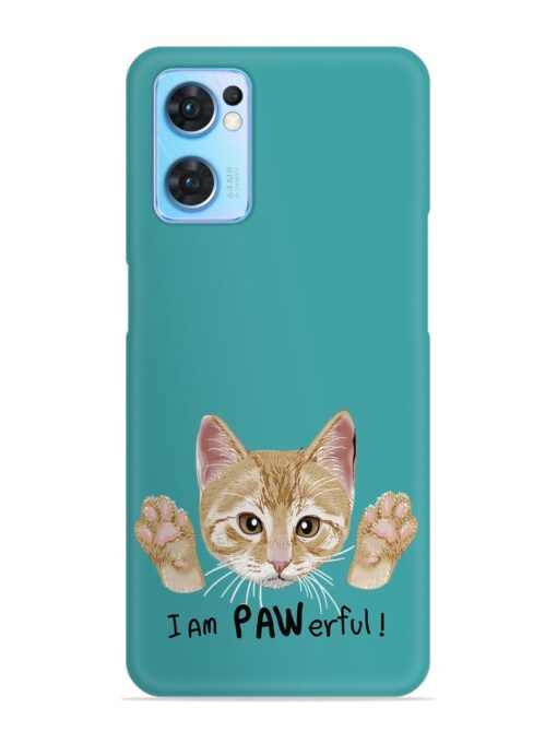 Typography Slogan Cat Snap Case for Oppo Reno 7 (5G) Zapvi