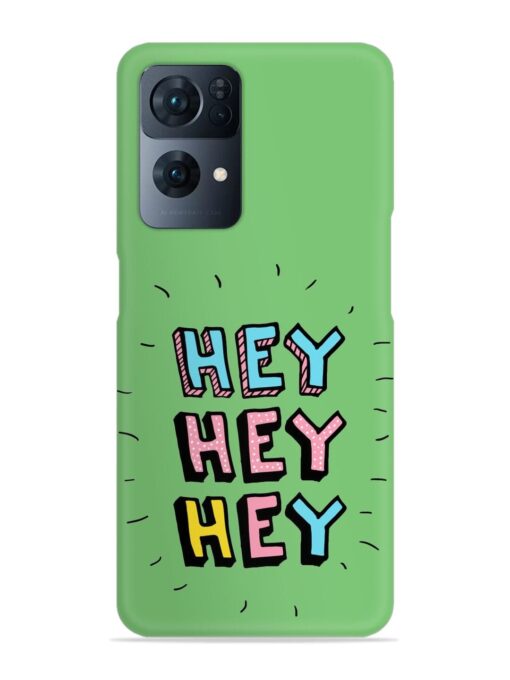 Hey Vector Cartoon Snap Case for Oppo Reno 7 Pro (5G) Zapvi