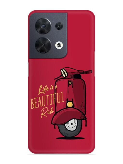 Life Is Beautiful Rides Snap Case for Oppo Reno 8 (5G) Zapvi