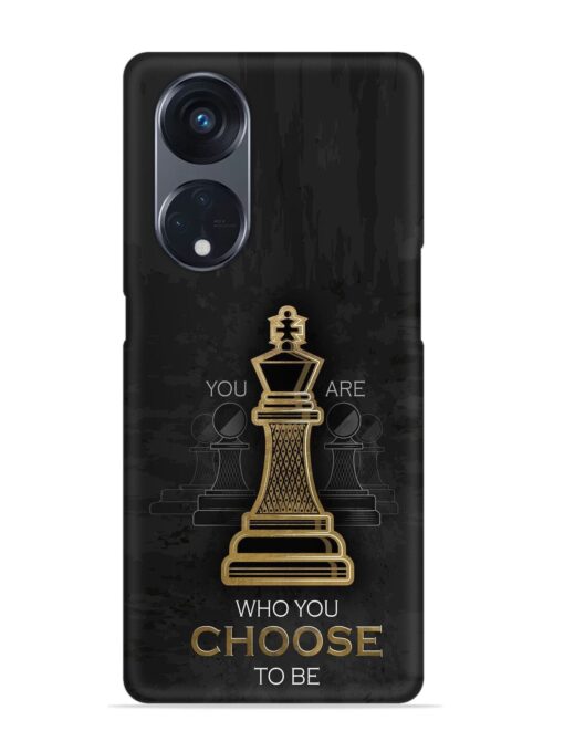 You Are Who Choose To Be Snap Case for Oppo Reno 8T (5G) Zapvi