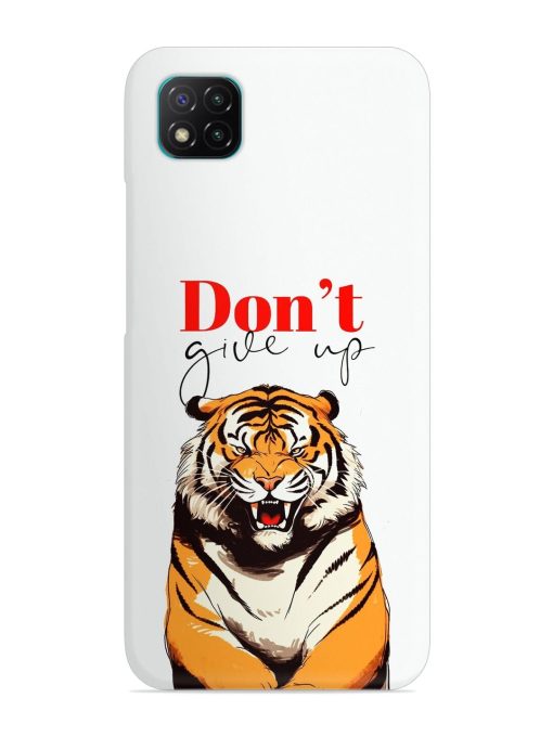 Don'T Give Up Tiger Art Snap Case for Poco C3 Zapvi