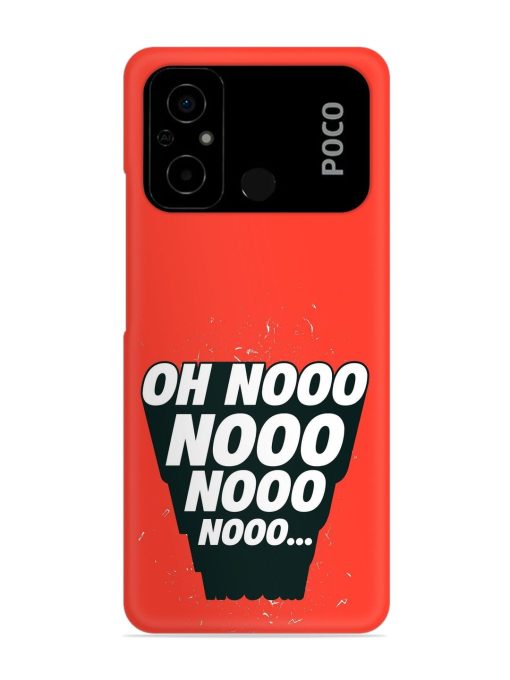 Oh Nooo Snap Case for Poco C55 Zapvi