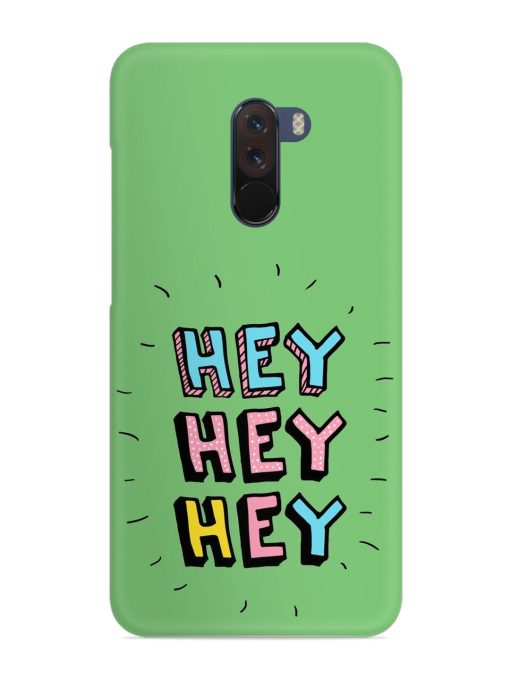 Hey Vector Cartoon Snap Case for Poco F1 Zapvi