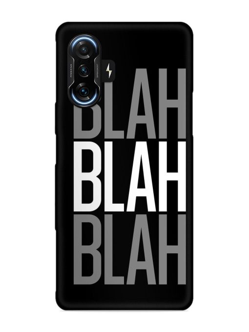 Blah Blah Blah Wallpaper Snap Case for Poco F3 Gt (5G)