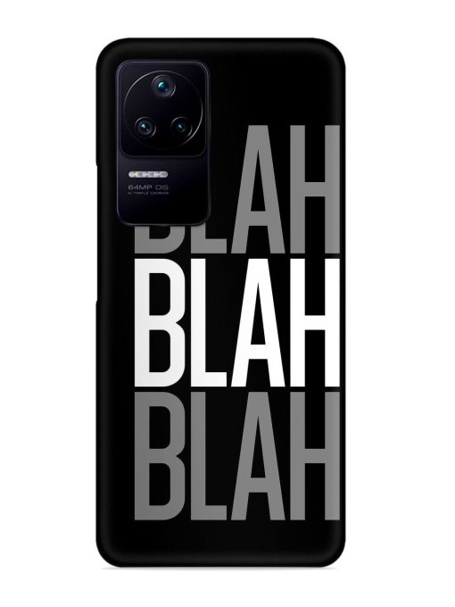 Blah Blah Blah Wallpaper Snap Case for Poco F4 (5G)