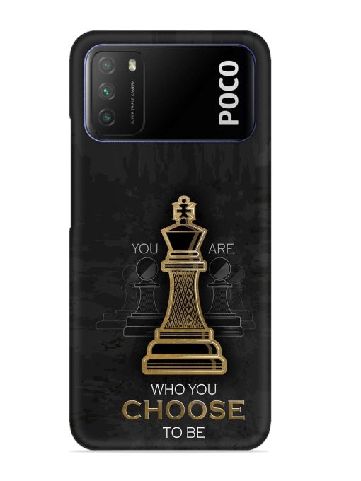 You Are Who Choose To Be Snap Case for Poco M3 Zapvi