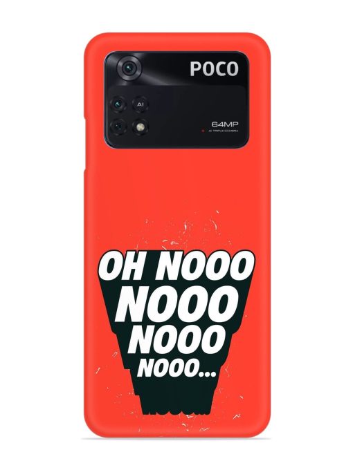 Oh Nooo Snap Case for Poco M4 Pro (4G)