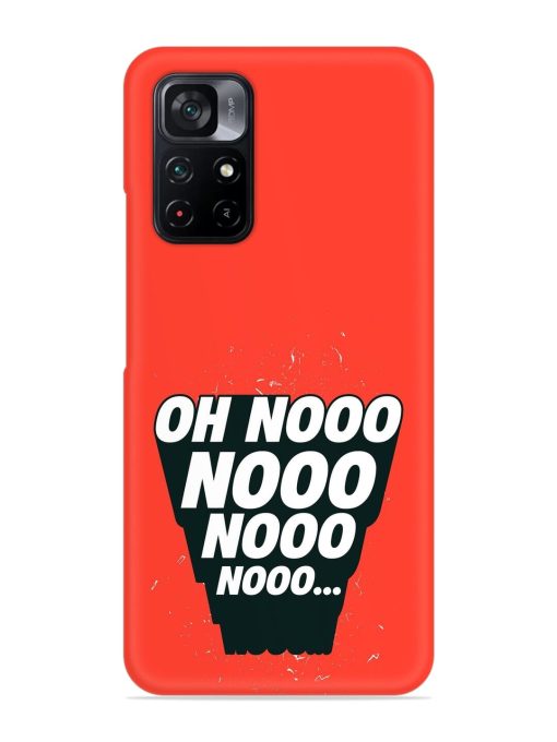 Oh Nooo Snap Case for Poco M4 Pro (5G) Zapvi