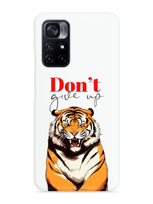 Don'T Give Up Tiger Art Snap Case for Poco M4 Pro (5G) Zapvi