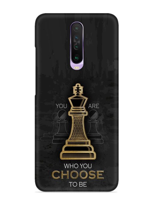 You Are Who Choose To Be Snap Case for Poco X2 Zapvi