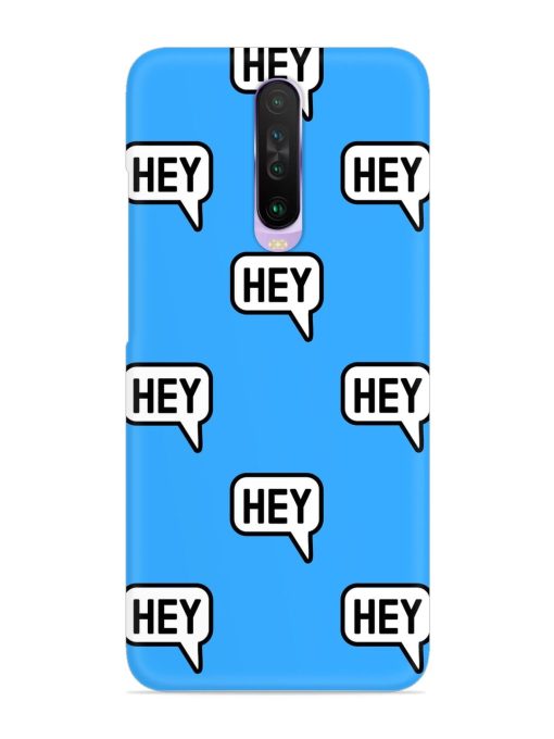 Hey Text Message Snap Case for Poco X2 Zapvi