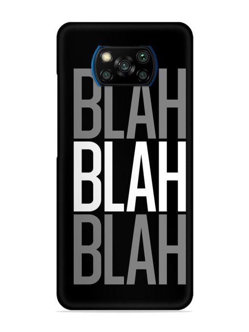 Blah Blah Blah Wallpaper Snap Case for Poco X3 Pro