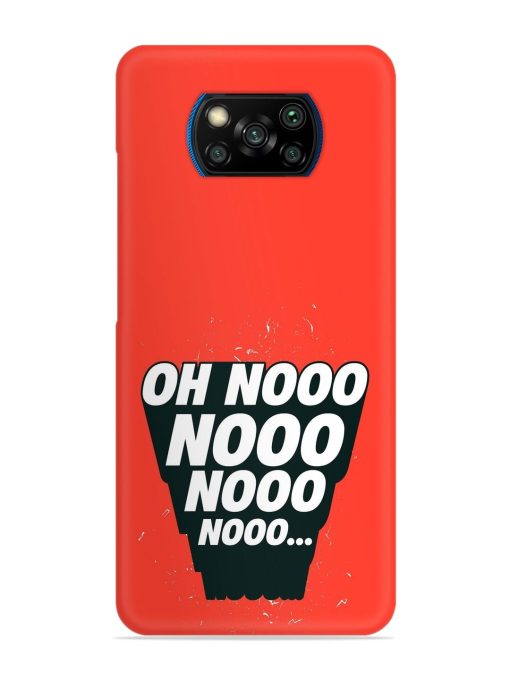 Oh Nooo Snap Case for Poco X3 Pro Zapvi