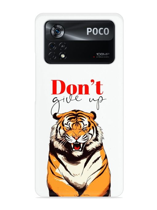 Don'T Give Up Tiger Art Snap Case for Poco X4 Pro (5G) Zapvi