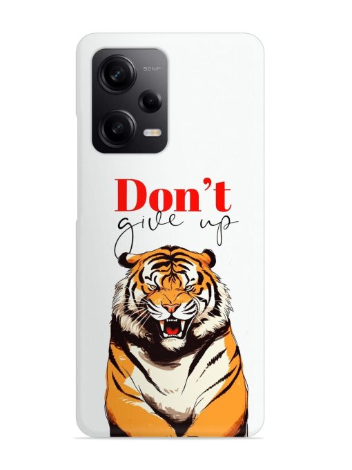 Don'T Give Up Tiger Art Snap Case for Poco X5 (5G) Zapvi