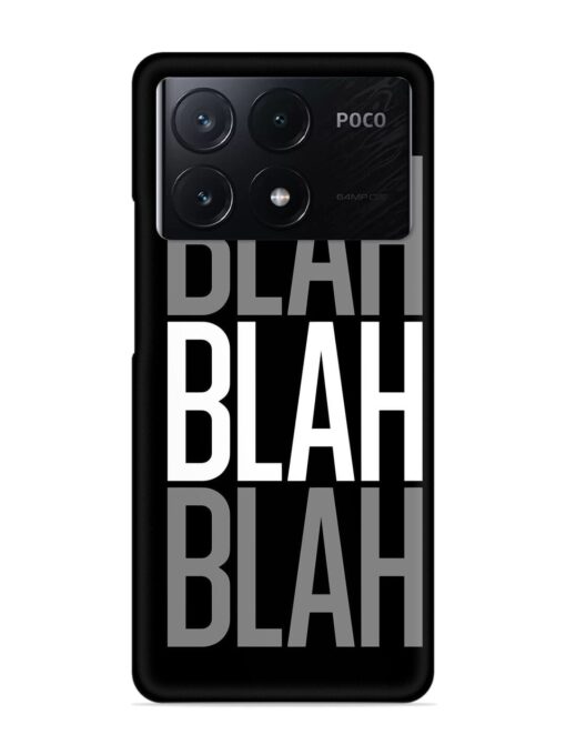 Blah Blah Blah Wallpaper Snap Case for Poco X6 Pro (5G) Zapvi