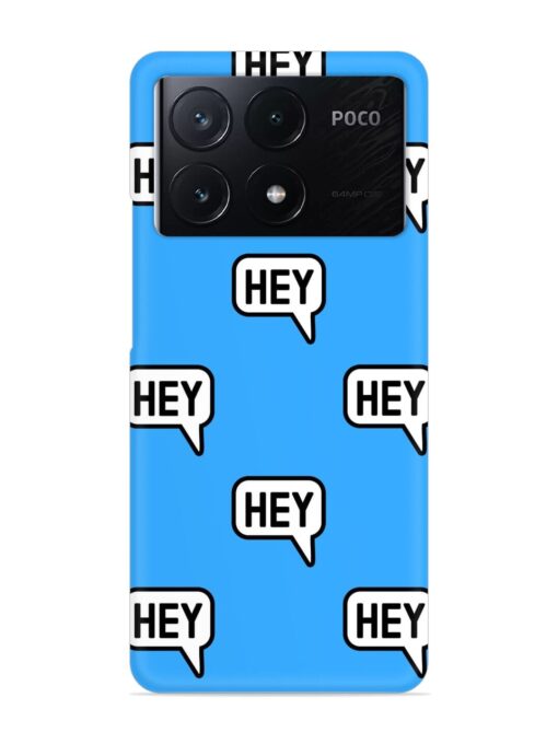 Hey Text Message Snap Case for Poco X6 Pro (5G) Zapvi