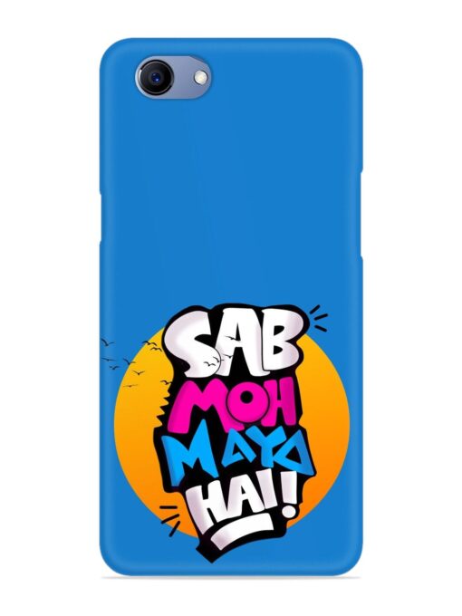 Sab Moh Moya Snap Case for Realme 1