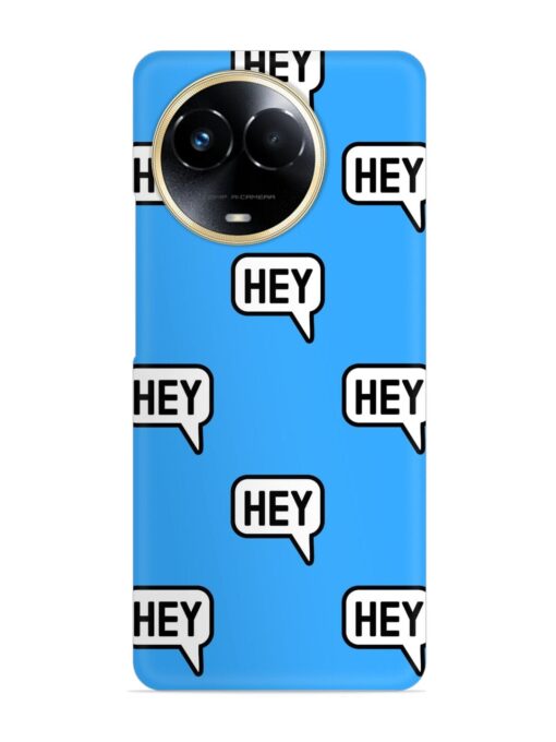 Hey Text Message Snap Case for Realme 11 (5G)