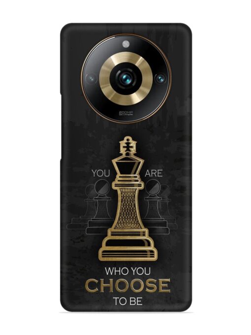 You Are Who Choose To Be Snap Case for Realme 11 Pro (5G) Zapvi